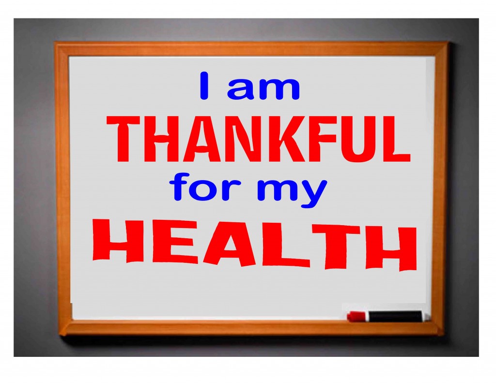 Today I am Thankful for my Health