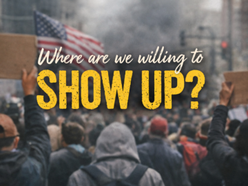 Where Are You Willing to Show Up over protesters